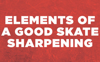 Sharpening 101 - Elements Of A Good Skate Sharpening